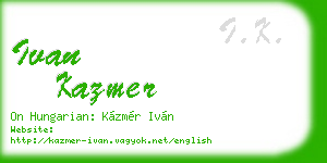 ivan kazmer business card